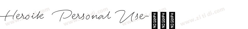 Heroik  Personal Use字体转换